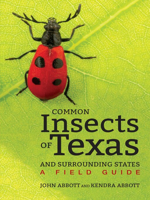 Title details for Common Insects of Texas and Surrounding States by John C. Abbott - Available